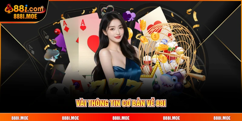 Vài thông tin cơ bản về 88I